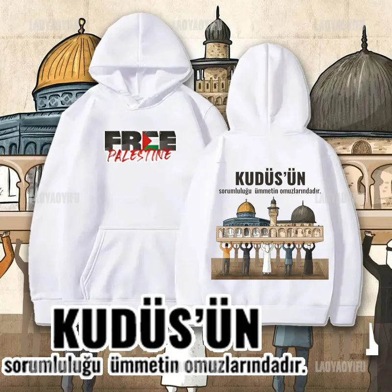 Hot Sale Al-aqsa Printed Hoodies KUDUS'UNsorumluluğu Ümmetin Omuzlarındadır Letters Slogan Hooded Autumn Fashion Sweatshirt