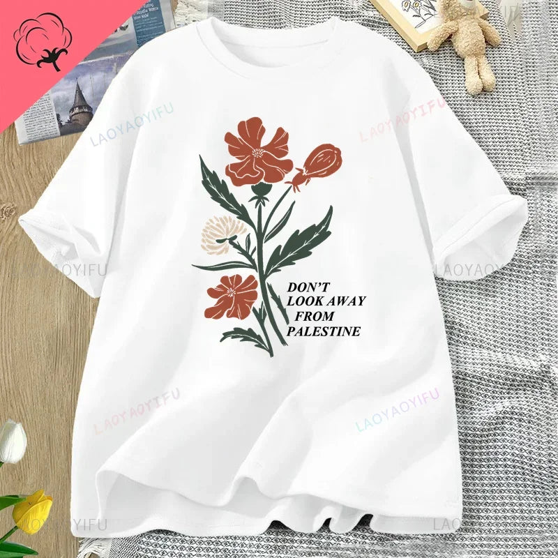Don't Look Away From Palestine Flag T-shirt Flowers